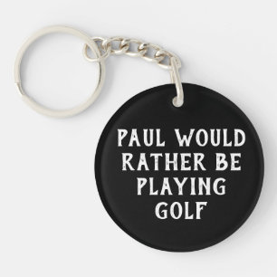 CUSTOM spielen eher Golf Schlüsselanhänger, Black Schlüsselanhänger