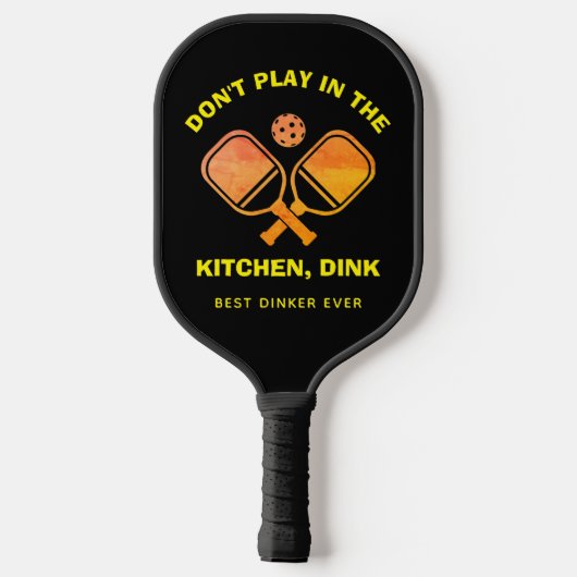 Custom SPIELEN SIE NICHT IN DER KÜCHE, DINK Pickleball Schläger (Rückseite)