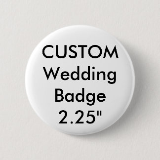Custom Standard 2.25" Round-Abzeichen-Button Button