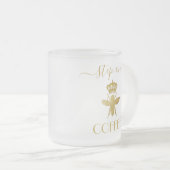 Custom Step One: COFFEE Queen Bee Lady Boss Clear Mattglastasse (VorderseiteRechts)