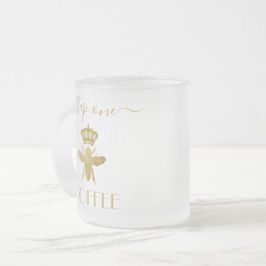 Custom Step One: COFFEE Queen Bee Lady Boss Clear Mattglastasse (Vorderseite Links)