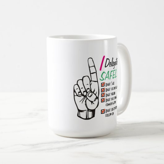 Custom Stolz zu einem RN I Delegierten Safely Nurs Kaffeetasse (VorderseiteRechts)