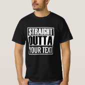 Custom STRAIGHT OUTTA schwarz-weiß T-Shirt (Vorderseite)