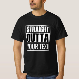Custom STRAIGHT OUTTA schwarz-weiß T-Shirt