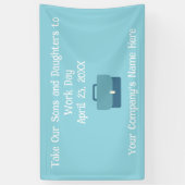 Custom Take Our Sons and Daughters to Work  Banner (Vertikal)