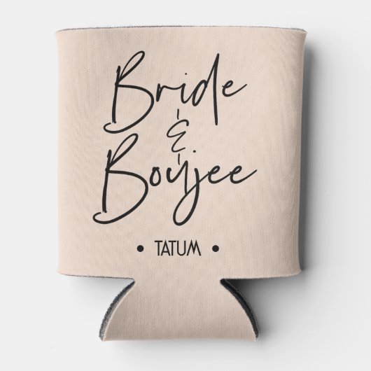 Custom Tan Bride und Boujee Can Cooler Bachelorett Dosenkühler (Vorderseite)