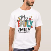 Custom Teacher Name Design - farbenfroh "Mrs. Emil T-Shirt (Vorderseite)