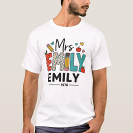Custom Teacher Name Design - farbenfroh "Mrs. Emil T-Shirt