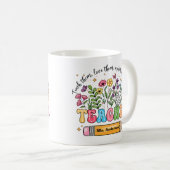 Custom Teacher Name Floral Mug "Teach Love Grow" Kaffeetasse (VorderseiteRechts)