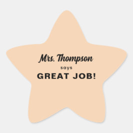 Custom Teacher Name Great Job! Pastel Orange Stern-Aufkleber