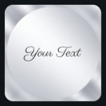 Custom Text Elegant Silver Metallic Look Template Quadratischer Aufkleber<br><div class="desc">Your Custom Text Silver Metallic Look Modern Template Elegant Classic Square Sticker.</div>