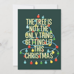 Custom Text Funny Lit Weihnachtsbaum Feiertagskarte