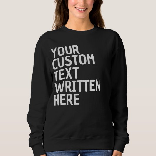 Custom Text Name Word Personalized Gift for Her Sweatshirt (Vorderseite)