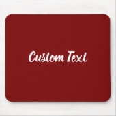 Custom Text on Deep Red with White Script Mousepad (Vorne)