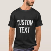 Custom text T-Shirt (Vorderseite)