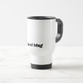 Custom Text Travel Mug in Clean White Finish Reisebecher (VorderseiteRechts)
