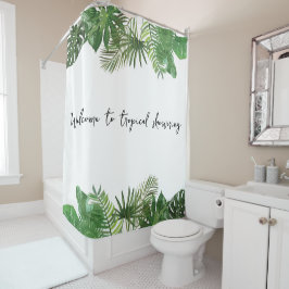 Custom text Tropical leaf Summer Gefühl Green Duschvorhang