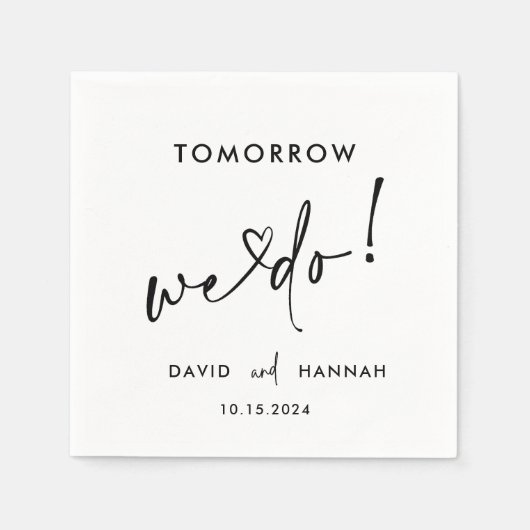 Custom Tomorrow wir machen Probe Dinner Black Serviette (Vorderseite)