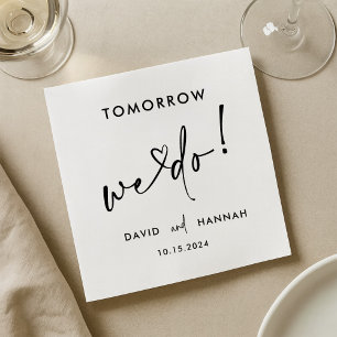 Custom Tomorrow wir machen Probe Dinner Black Serviette