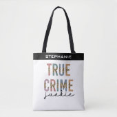 Custom True Crime Junkie | Mordkriminalität anzeig Tasche (Vorderseite)