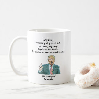 Custom Trump Coffee Tasse Cat Mama Fügen Sie Ihren