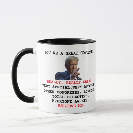 Custom Trump Coworker, Work Colleague Friend Tasse (Links)