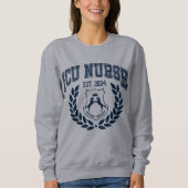 Custom Uni ICU Nurse Abschluss 2024 Sweatshirt (Vorderseite)