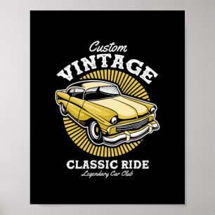 Custom Vintage Classic Ride Auto Club Poster