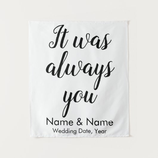 Custom Wedding Background Es war immer Ihre Zeremo Wandteppich (Vorderseite)