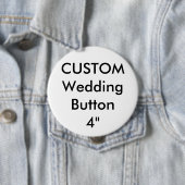 Custom Wedding Large 4" Round Button Button (Beispiel)