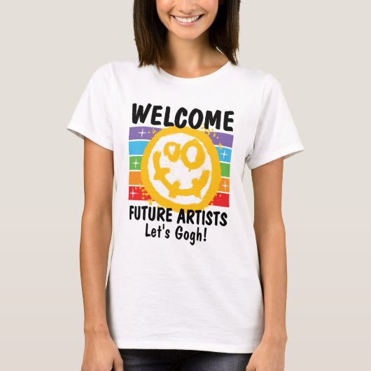 Custom Welcome Future Artists lächeln Gesichtslehr T-Shirt (Vorderseite)