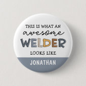 Custom Welder Funny Phantastisch Welder Geschenke Button (Vorderseite)