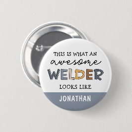 Custom Welder Funny Phantastisch Welder Geschenke Button