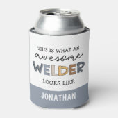 Custom Welder Funny Phantastisch Welder Geschenke Dosenkühler (Kanne Vorderseite)