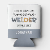 Custom Welder Funny Phantastisch Welder Geschenke Dosenkühler (Rückseite)