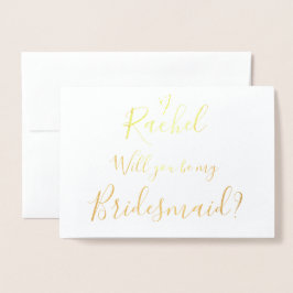Custom | Werden Sie meine Bridesmaid sein? Real Fo Folienkarte