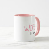 Custom Wifey EST Year Couple Wedding Anniversary Tasse (VorderseiteRechts)