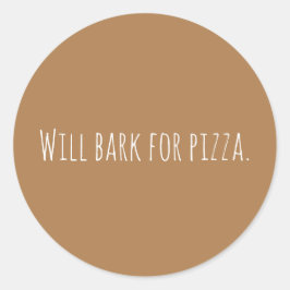 Custom wird für Pizza Hund Sprichwort modern ausbe Runder Aufkleber