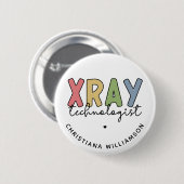 Custom Xray Technologist Röntgen Tech Geschenke Button (Vorne & Hinten)