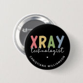 Custom Xray Technologist Röntgen Tech Geschenke Button (Vorne & Hinten)