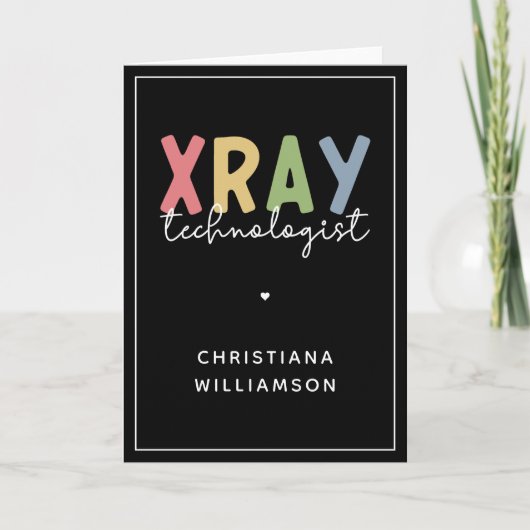 Custom Xray Technologist Röntgen Tech Geschenke Karte (Vorderseite)