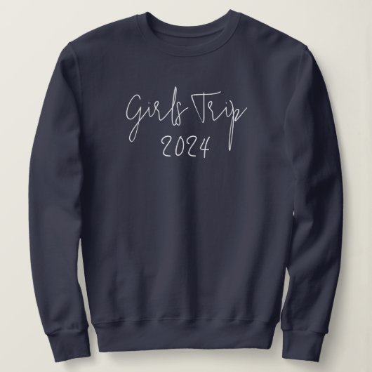 Custom Year Eleganls Girls Trip Script Typografie Sweatshirt (Design vorne)