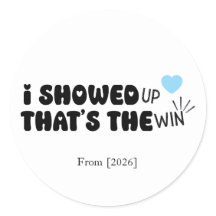 Custom Year | Relatable Encouraging Quote Sticker 