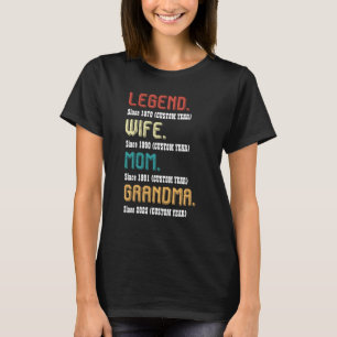 Custom Year Vintag Legend Ehefrau Mama Oma T-Shirt
