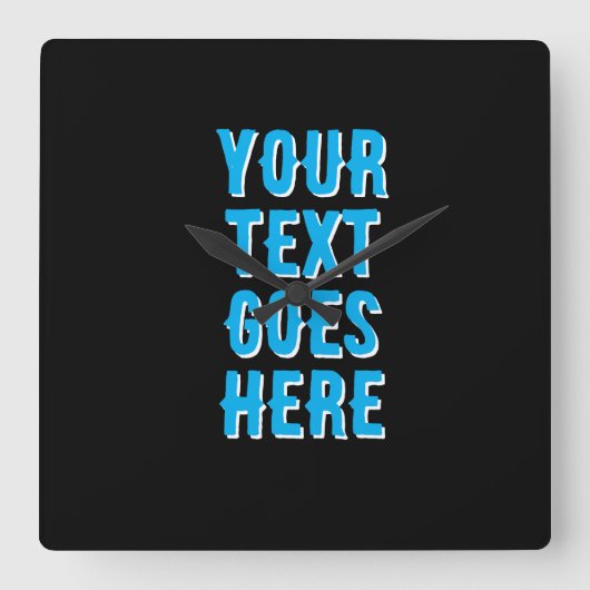 custom your text goes here, black with blue text quadratische wanduhr (Vorderseite)