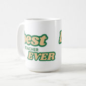 Customizable Best Teacher Ever in Green letters Kaffeetasse (Vorderseite Links)