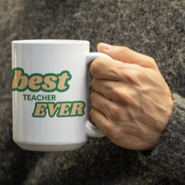 Customizable Best Teacher Ever in Green letters Kaffeetasse