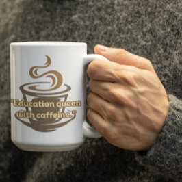 Customizable Education Queen Mug For Teachers Kaffeetasse