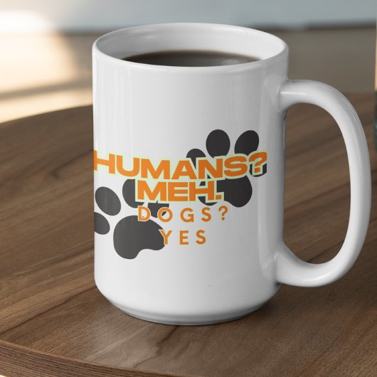 Customizable Humans? Meh, Dogs? Yes Kaffeetasse