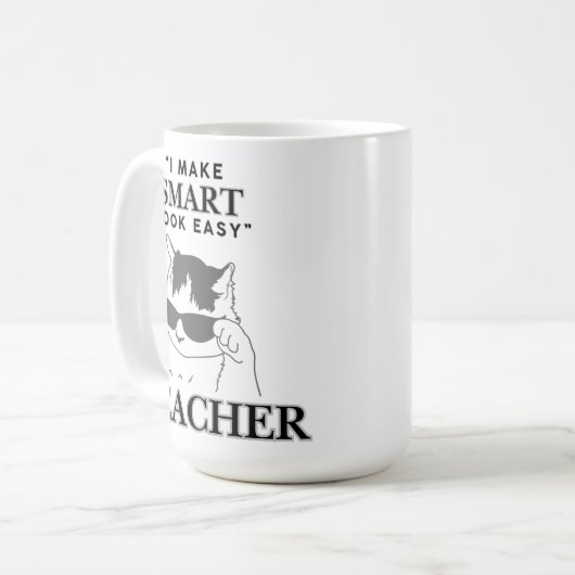 Customizable "I make smart look easy" Teachers Kaffeetasse (Vorderseite Links)